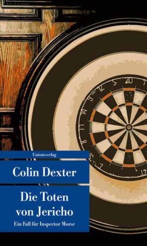 Die Toten von Jericho Kriminalroman. Ein Fall für Inspector Morse 5 | Colin Dexter