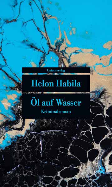 Öl auf Wasser | Helon Habila