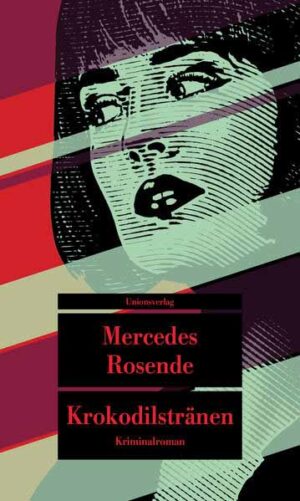 Krokodilstränen | Mercedes Rosende