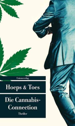 Die Cannabis-Connection | Thomas Hoeps und Jac. Toes