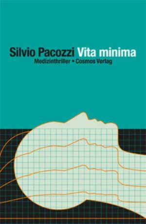 Vita minima Medizinthriller | Silvio Pacozzi