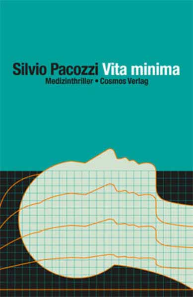 Vita minima Medizinthriller | Silvio Pacozzi