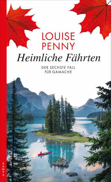 Heimliche Fährten Der sechste Fall für Gamache | Louise Penny