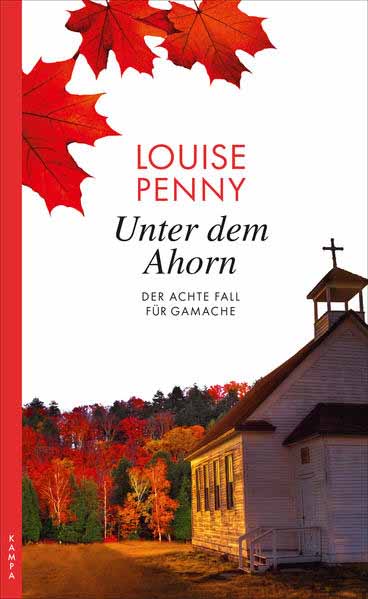 Unter dem Ahorn Der achte Fall für Gamache | Louise Penny