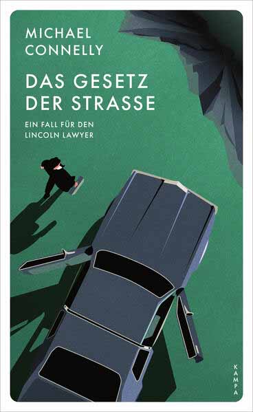 Das Gesetz der Straße Ein Fall für den Lincoln Lawyer | Michael Connelly