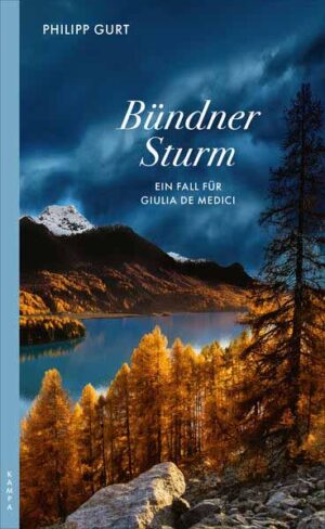 Bündner Sturm Ein Fall für Giulia de Medici | Philipp Gurt