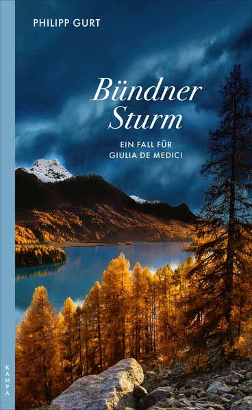 Bündner Sturm Ein Fall für Giulia de Medici | Philipp Gurt