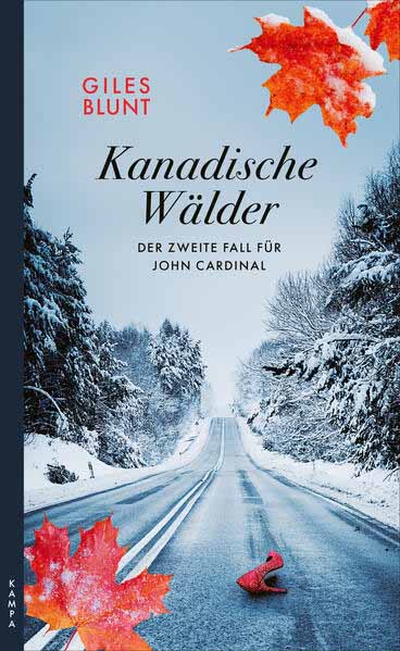 Kanadische Wälder Der zweite Fall für John Cardinal | Giles Blunt