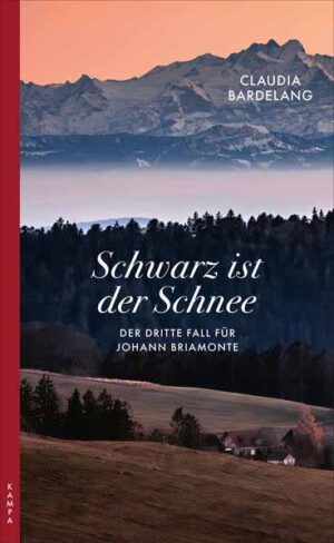 Schwarz ist der Schnee Der dritte Fall für Johann Briamonte | Claudia Bardelang