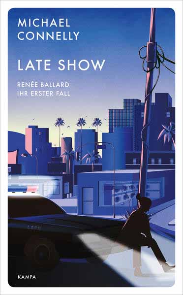 Late Show Renée Ballard - Ihr erster Fall | Michael Connelly