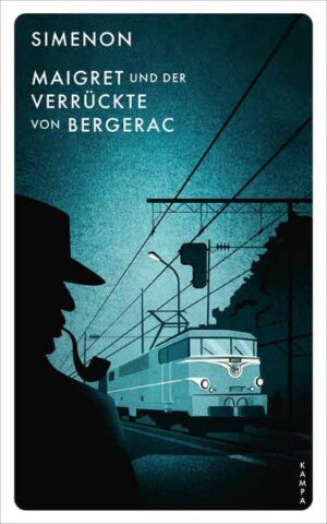 Maigret und der Verrückte von Bergerac | Georges Simenon