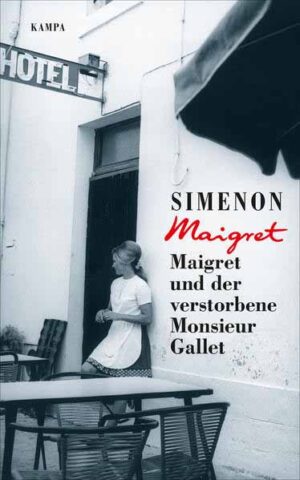 Maigret und der verstorbene Monsieur Gallet | Georges Simenon