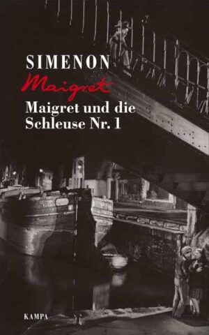 Maigret und die Schleuse Nr. 1 | Georges Simenon