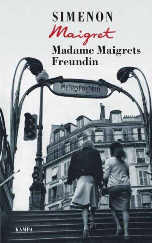 Madame Maigrets Freundin | Georges Simenon