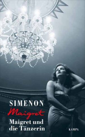 Maigret und die Tänzerin | Georges Simenon