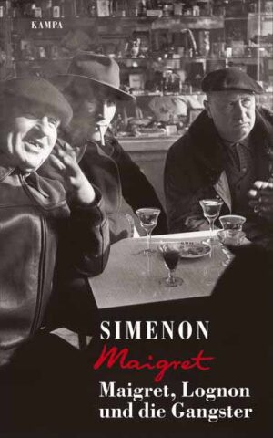 Maigret, Lognon und die Gangster | Georges Simenon