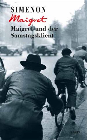 Maigret und der Samstagsklient | Georges Simenon
