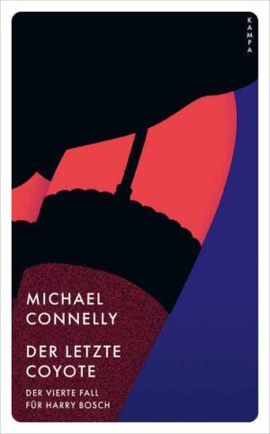 Der letzte Coyote Der vierte Fall für Harry Bosch | Michael Connelly