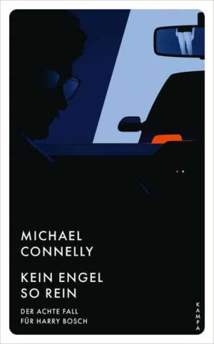 Kein Engel so rein Der achte Fall für Harry Bosch | Michael Connelly