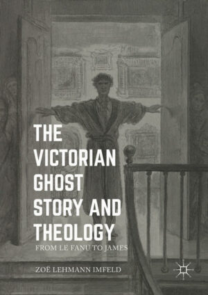 The Victorian Ghost Story and Theology | Bundesamt für magische Wesen