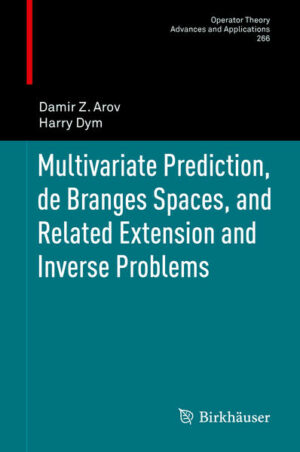 Multivariate Prediction, de Branges Spaces, and Related Extension and Inverse Problems | Bundesamt für magische Wesen