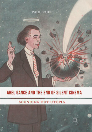 Abel Gance and the End of Silent Cinema | Bundesamt für magische Wesen