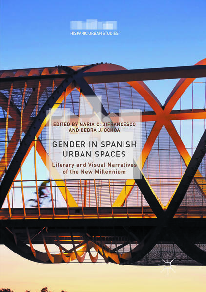 Gender in Spanish Urban Spaces: Literary and Visual Narratives of the New Millennium | Bundesamt für magische Wesen
