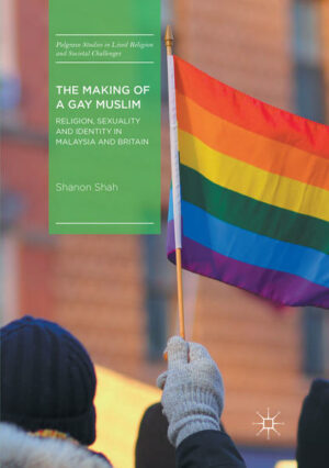 The Making of a Gay Muslim: Religion, Sexuality and Identity in Malaysia and Britain | Bundesamt für magische Wesen