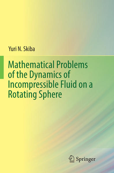 Mathematical Problems of the Dynamics of Incompressible Fluid on a Rotating Sphere | Bundesamt für magische Wesen