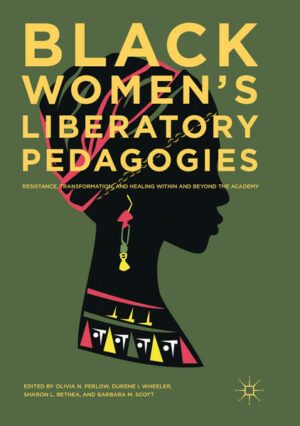 Black Women's Liberatory Pedagogies | Bundesamt für magische Wesen