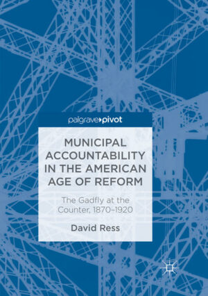 Municipal Accountability in the American Age of Reform | Bundesamt für magische Wesen