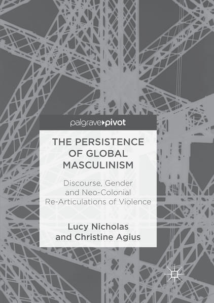 The Persistence of Global Masculinism: Discourse, Gender and Neo-Colonial Re-Articulations of Violence | Bundesamt für magische Wesen