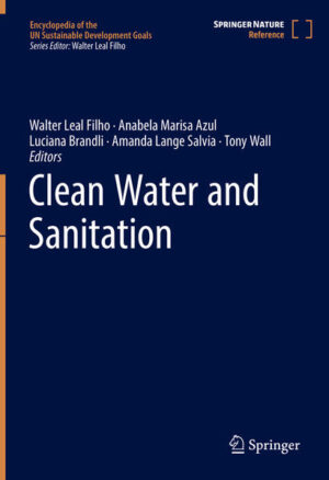 Clean Water and Sanitation | Walter Leal Filho, Anabela Marisa Azul, Luciana Brandli, Amanda Lange Salvia, Tony Wall