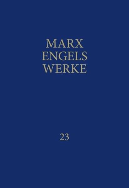 MEW / Marx-Engels-Werke Band 23 | Karl Marx, Friedrich Engels