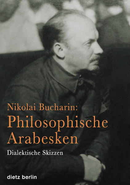 Nikolai Bucharin: Philosophische Arabesken | Bundesamt für magische Wesen