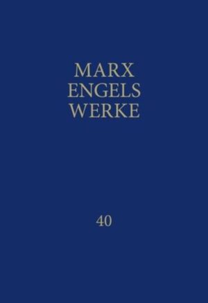 MEW: Marx-Engels-Werke Band 40 | Bundesamt für magische Wesen