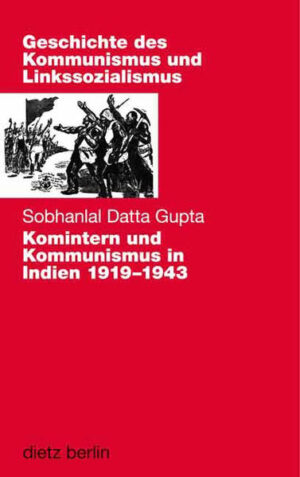 Komintern und Kommunismus in Indien 1919-1943 | Bundesamt für magische Wesen