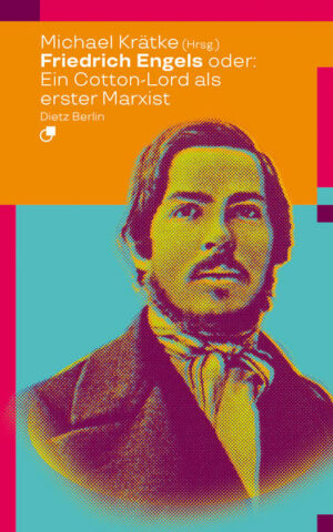 Friedrich Engels oder: Wie ein Cotton-Lord den Marxismus erfand | Bundesamt für magische Wesen