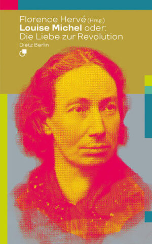 Louise Michel oder: Die Liebe zur Revolution | Bundesamt für magische Wesen