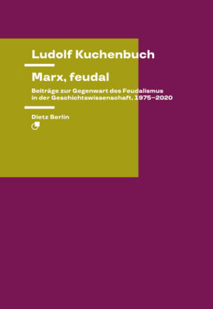 Marx, feudal | Ludolf Kuchenbuch