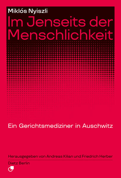 Im Jenseits der Menschlichkeit | Miklós Nyiszli