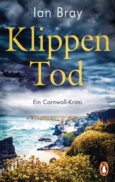 Klippentod Ein Cornwall-Krimi | Ian Bray