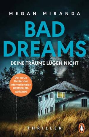 BAD DREAMS - Deine Träume lügen nicht Thriller − Der neue Thriller der internationalen Bestsellerautorin | Megan Miranda