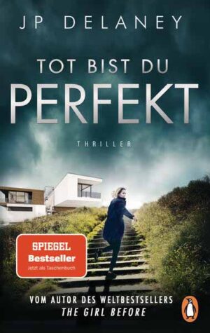 Tot bist du perfekt Thriller - Der internationale Bestseller | JP Delaney