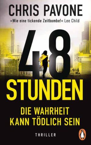 48 Stunden. Die Wahrheit kann tödlich sein | Chris Pavone