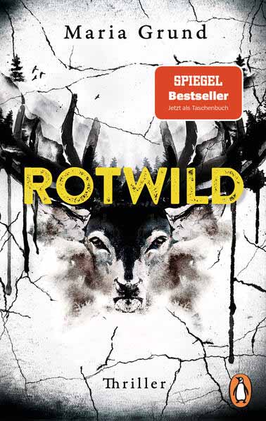 Rotwild Thriller. Scandi-Crime pur: der packende zweite Thriller von der schwedischen Bestsellerautorin | Maria Grund