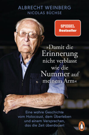 Albrecht Weinberg - »Damit die Erinnerung nicht verblasst wie die Nummer auf meinem Arm« | Nicolas Büchse