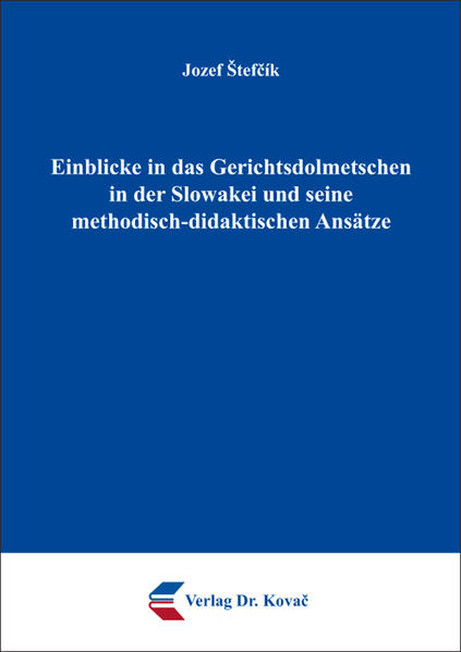 Einblicke in das Gerichtsdolmetschen in der Slowakei und seine methodisch-didaktischen Ansätze | Bundesamt für magische Wesen