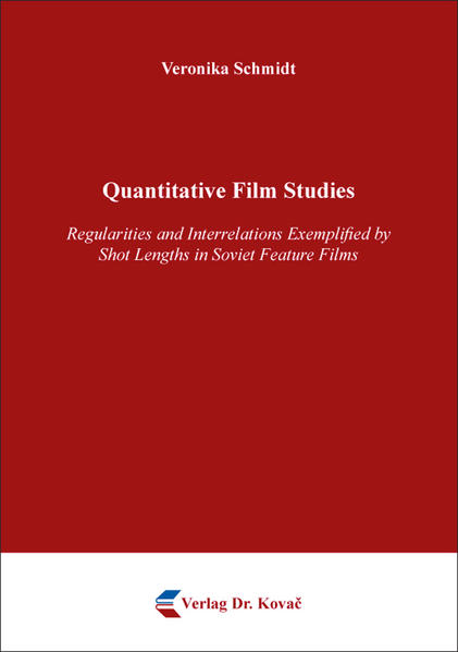 Quantitative Film Studies: Regularities and Interrelations Exemplified by Shot Lengths in Soviet Feature Films | Veronika Schmidt