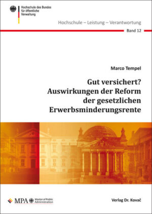 Gut versichert? Auswirkungen der Reform der gesetzlichen Erwerbsminderungsrente | Bundesamt für magische Wesen